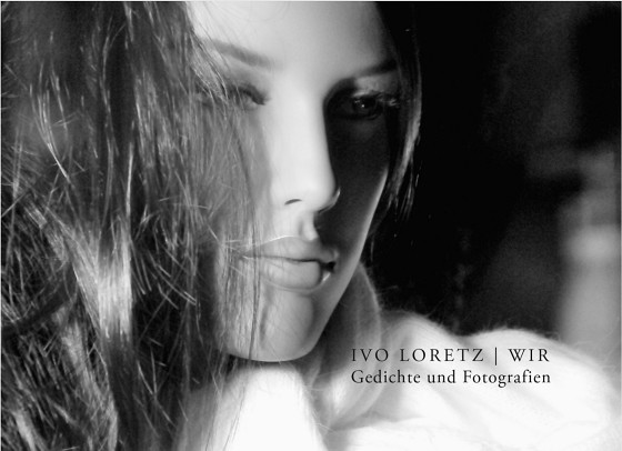 ivo loretz | wir - gedichte und fotografien